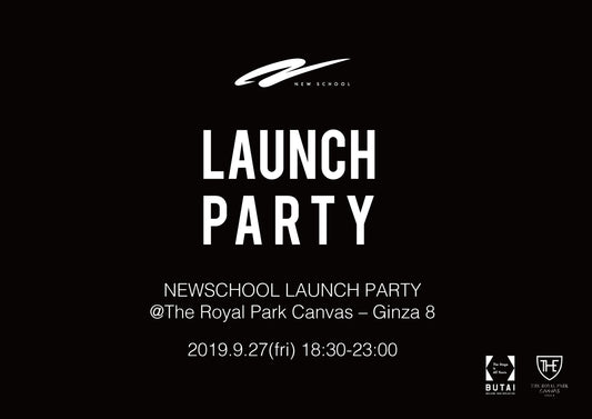 2019.9.27(fri) NEWSCHOOL Launch party